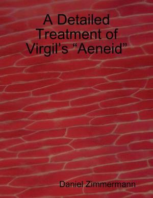 Cover of the book A Detailed Treatment of Virgil’s “Aeneid” by Cecil Cory
