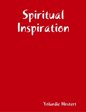 Cover of the book Spiritual Inspiration by Dennis S Martin