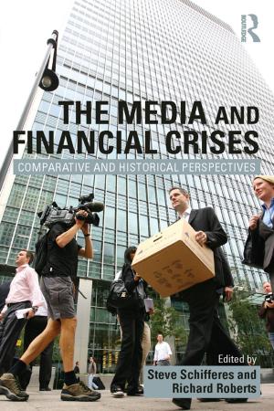 Cover of the book The Media and Financial Crises by VictoriaL. Cooper