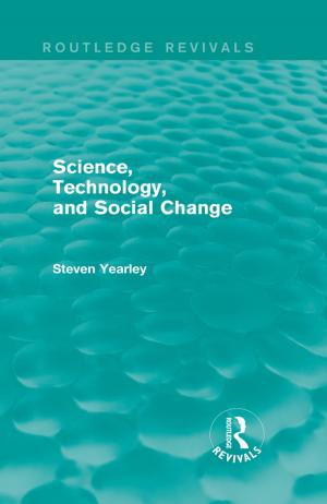 Cover of the book Science, Technology, and Social Change (Routledge Revivals) by Franklin Parker, Betty June Parker