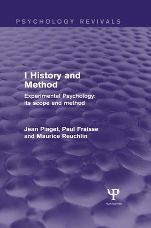 Cover of Experimental Psychology Its Scope and Method: Volume I (Psychology Revivals)