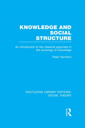 Book cover of Knowledge and Social Structure (RLE Social Theory)