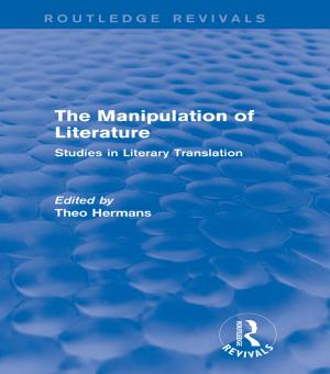 Cover of The Manipulation of Literature (Routledge Revivals)
