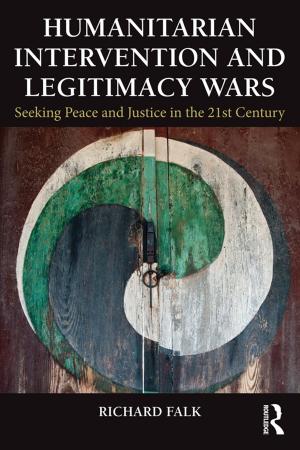 Cover of the book Humanitarian Intervention and Legitimacy Wars by Massimo Campanini