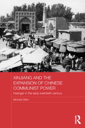 Book cover of Xinjiang and the Expansion of Chinese Communist Power