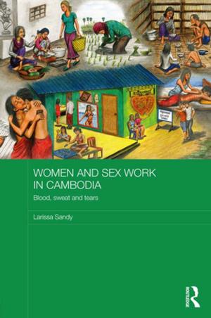 Cover of the book Women and Sex Work in Cambodia by Perla Innocenti