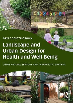 Book cover of Landscape and Urban Design for Health and Well-Being