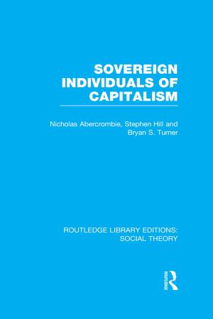 Cover of the book Sovereign Individuals of Capitalism (RLE Social Theory) by Evangelia Sembou