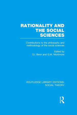 Book cover of Rationality and the Social Sciences (RLE Social Theory)