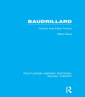 Cover of the book Baudrillard (RLE Social Theory) by Shirley Anne Tate