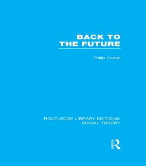 Cover of the book Back to the Future (RLE Social Theory) by David L. Johns