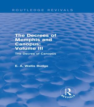 bigCover of the book The Decrees of Memphis and Canopus: Vol. III (Routledge Revivals) by 