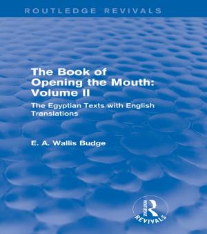 Cover of the book The Book of the Opening of the Mouth: Vol. II (Routledge Revivals) by James W. Wood
