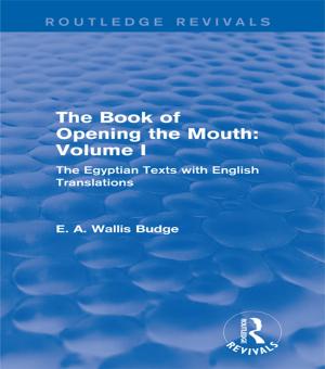 bigCover of the book The Book of Opening the Mouth: Vol. I (Routledge Revivals) by 
