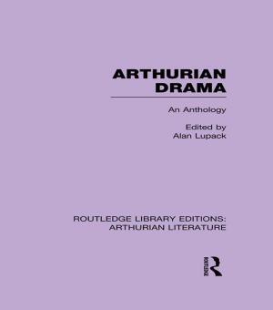 Cover of the book Arthurian Drama: An Anthology by Joseph de Maistre
