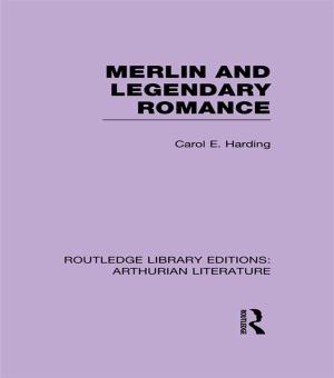 Cover of the book Merlin and Legendary Romance by Rudolph C. Barnes Jr