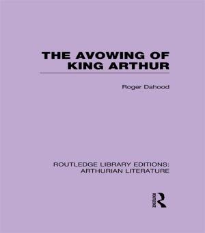 Cover of the book The Avowing of King Arthur by Dana E King, Harold G Koenig