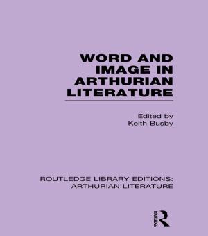 Cover of the book Word and Image in Arthurian Literature by John Quigley, William J. Aceves, Adele Shank
