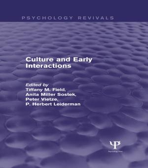 Cover of the book Culture and Early Interactions (Psychology Revivals) by 