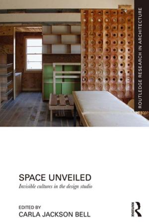 Cover of the book Space Unveiled by Miriam Henry, Bob Lingard, Fazal Rizvi, Sandra Taylor
