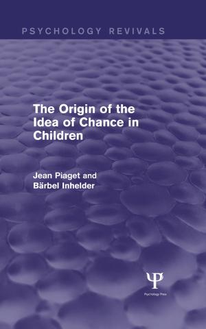 Cover of the book The Origin of the Idea of Chance in Children (Psychology Revivals) by Richard Middleton
