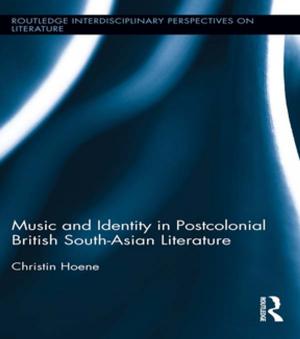 Cover of the book Music and Identity in Postcolonial British South-Asian Literature by Sandra Walklate, Gabe Mythen