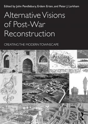 Cover of the book Alternative Visions of Post-War Reconstruction by 
