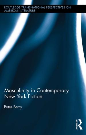 Book cover of Masculinity in Contemporary New York Fiction