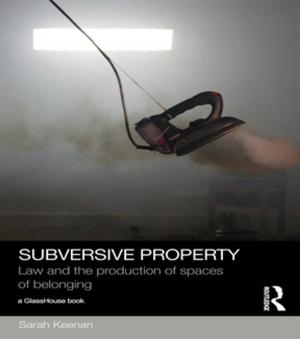 Cover of the book Subversive Property by Joseph D. Lichtenberg, Frank M. Lachmann, James L. Fosshage