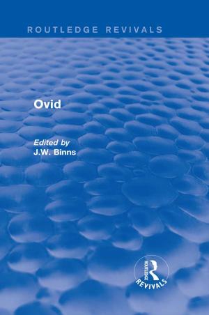 Cover of the book Ovid (Routledge Revivals) by Wilma de Jong, Erik Knudsen, Jerry Rothwell