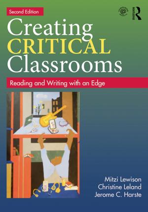 Cover of the book Creating Critical Classrooms by Juliet Jamieson, Claire Jamieson