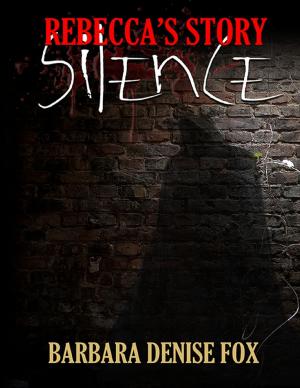 Cover of the book Rebecca's Story: Silence by Jody Paige