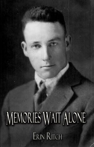 Cover of the book Memories Wait Alone by Deb Ling