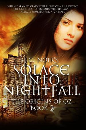 Cover of the book Solace Into Nightfall by William Timothy Murray