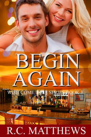Cover of the book Begin Again by CK Roberts