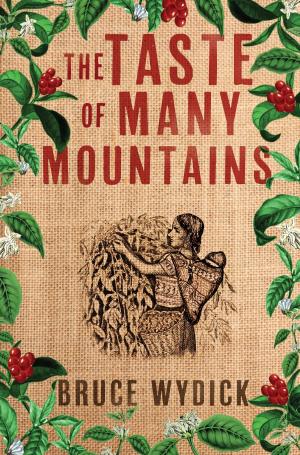 Cover of the book The Taste of Many Mountains by Thomas Nelson
