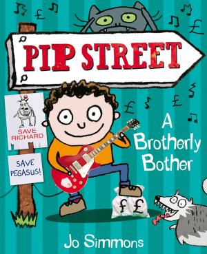 Cover of the book Pip Street 4: A Brotherly Bother by Jo Simmons