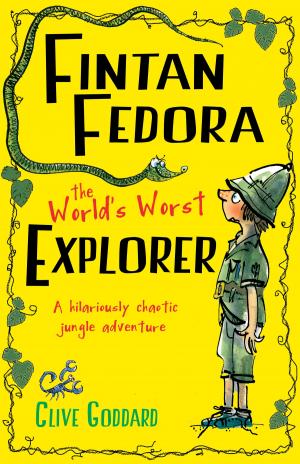 Cover of the book Fintan Fedora: The World's Worst Explorer by Terry Deary