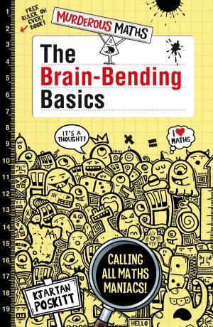 Cover of the book Murderous Maths: The Brain-Bending Basics by Tom Becker