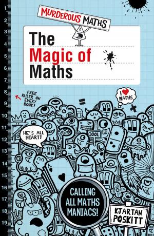Cover of the book Murderous Maths: The Magic of Maths by Matt Carr