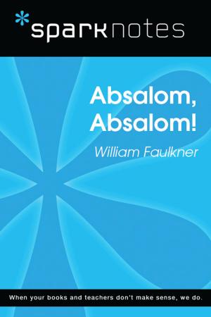 Cover of the book Absalom, Absalom! (SparkNotes Literature Guide) by SparkNotes