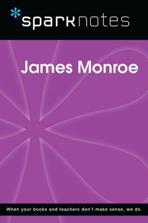 Book cover of James Monroe (SparkNotes Biography Guide)