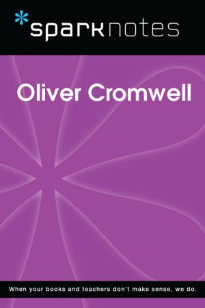 Book cover of Oliver Cromwell (SparkNotes Biography Guide)