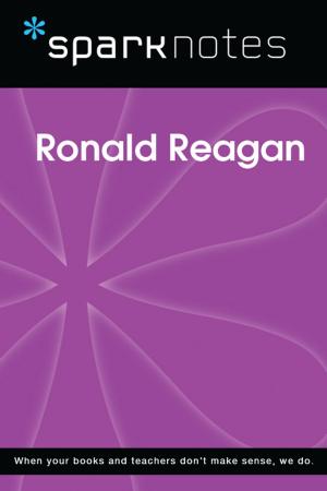 Book cover of Ronald Reagan (SparkNotes Biography Guide)