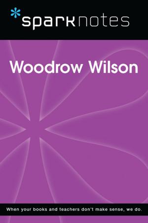 Book cover of Woodrow Wilson (SparkNotes Biography Guide)