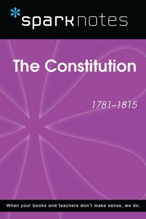 Cover of The Constitution (1781-1815) (SparkNotes History Note)