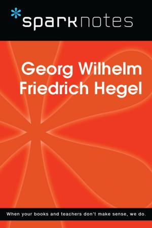 Book cover of Georg Wilhelm Friedrich Hegel (SparkNotes Philosophy Guide)
