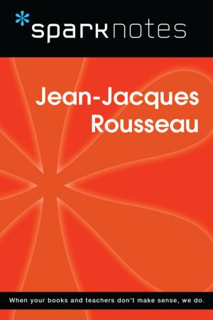 Book cover of Jean-Jacques Rousseau (SparkNotes Philosophy Guide)