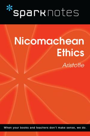 Book cover of Nicomachean Ethics (SparkNotes Philosophy Guide)