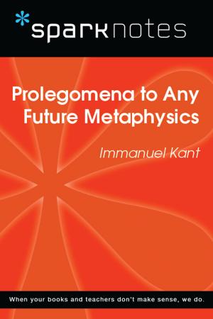 Book cover of Prolegomena to Any Future Metaphysics (SparkNotes Philosophy Guide)
